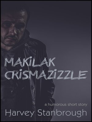 cover image of Makilak Crismazizzle